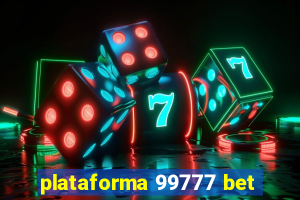 plataforma 99777 bet